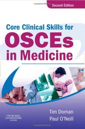 Core Clinical Skills for OSCEs in Medicine, 2nd Edition