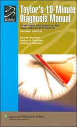 Taylor's 10-Minute Diagnosis Manual: Symptoms and Signs in the Time-Limited Encounter, 2nd edition