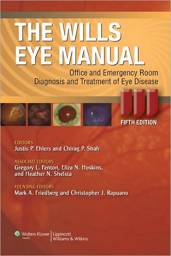 The Wills Eye Manual: Office and Emergency Room Diagnosis and Treatment of Eye Disease, 5th edition