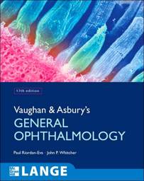 Vaughan & Asbury’s General Ophthalmology, 17th edition