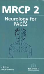 MRCP 2: Neurology for PACES