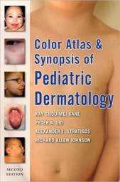 Color Atlas and Synopsis of Pediatric Dermatology, 2nd edition