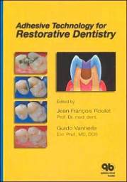 Adhesive Technology for Restorative Dentistry