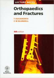 Lecture Notes: Orthopaedics and Fractures, 4th edition