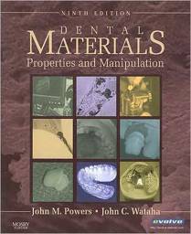 Dental Materials: Properties and Manipulation / Edition 9