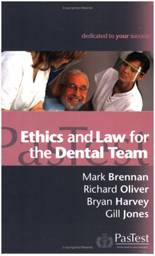 Ethics and Law for the Dental Team