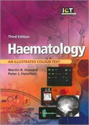 Haematology: An Illustrated Colour Text, Edition 3