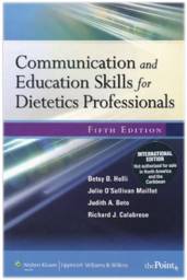 Communication and Education Skills for Dietecs Professionals