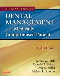 Little and Falace's Dental Management of the Medically Compromised Patient, 8th Edition