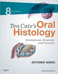 Ten Cate's Oral Histology, 8th Edition: Development, Structure, and Function