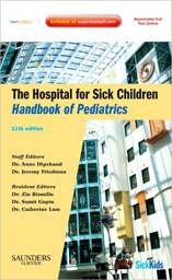 The Hospital for Sick Children Handbook of Pediatrics, 11th Edition