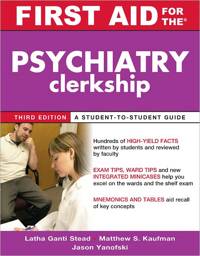 First Aid for the Psychiatry Clerkship, Edition 3