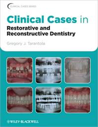 Clinical Cases in Restorative and Reconstructive Dentistry, 1st Edition