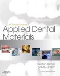 A Clinical Guide to Applied Dental Materials