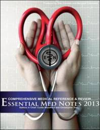 The Essential Med Notes for Medical Students 2013 (Toronto Review Notes)
