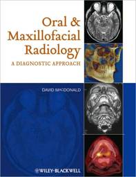 Oral and Maxillofacial Radiology: A Diagnostic Approach / Edition 1