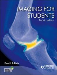 Imaging for Students Fourth Edition