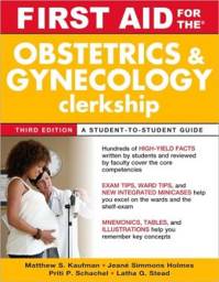 First Aid for the Obstetrics and Gynecology Clerkship, Third Edition