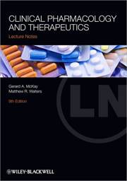 Lecture Notes: Clinical Pharmacology and Therapeutics, 9th Edition