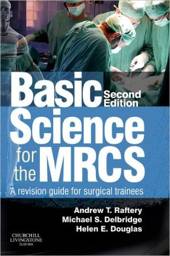 Basic Science for the MRCS, 2nd Edition: A revision guide for surgical trainees