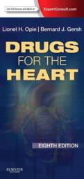 Drugs for the Heart: Expert Consult - Online and Print