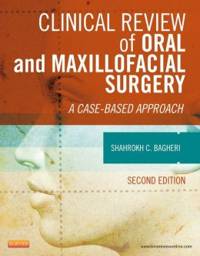 Clinical Review of Oral and Maxillofacial Surgery: A Case-based Approach