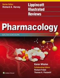 Lippincott's Illustrated Reviews: Pharmacology, 6th Edition