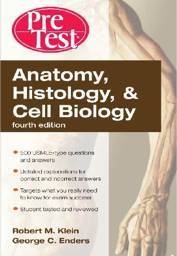 Anatomy, Histology, & Cell Biology: PreTest Self-Assessment & Review, 4th Edition