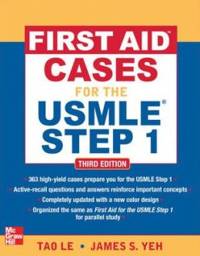 First Aid Cases for the USMLE Step 1, Third Edition