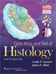 Color Atlas and Text of Histology, 6th edition, International Edition