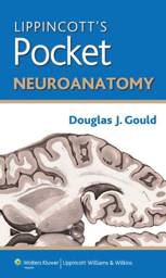 Lippincott's Pocket Neuroanatomy, 1st edition