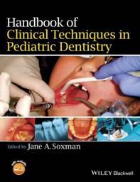 Handbook of Clinical Techniques in Pediatric Dentistry, 1st Edition