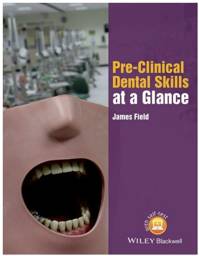 Pre-Clinical Dental Skills at a Glance, 1st Edition