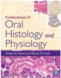Fundamentals of Oral Histology and Physiology, 1st Edition