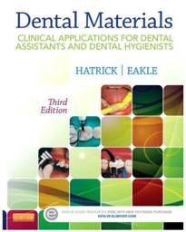 Dental Materials, 3rd Edition: Clinical Applications for Dental Assistants and Dental Hygienists