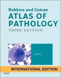 Robbins & Cotran Atlas of Pathology, International Edition, 3rd Edition