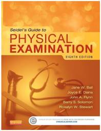 Seidel's Guide to Physical Examination, 8th Edition