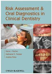 Risk Assessment and Oral Diagnostics in Clinical Dentistry, 1st Edition