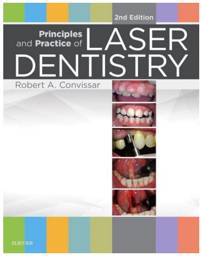Principles and Practice of Laser Dentistry, 2nd Edition