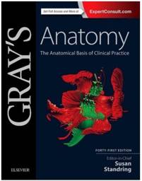 Gray's Anatomy: The Anatomical Basis of Clinical Practice, International Edition, 41st Edition