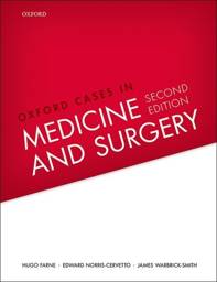 Oxford Cases in Medicine and Surgery, 2nd edition