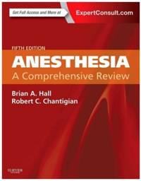 Anesthesia: A Comprehensive Review, 5th Edition
