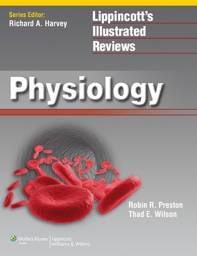 Lippincott Illustrated Reviews: Physiology, International edition