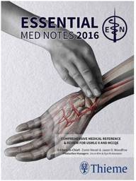 Essential Med Notes 2016: Comprehensive Medical Reference & Review for USMLE II and MCCQE