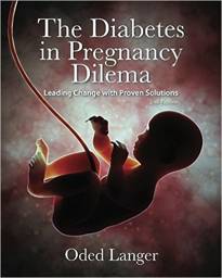 The Diabetes in Pregnancy Dilemma, 2nd Edition
