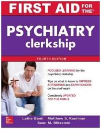 First Aid for the Psychiatry Clerkship, 4th edition