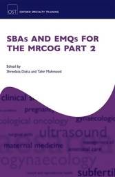 SBAs and EMQs for the MRCOG Part 2, 1st Edition