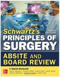 Schwartz's Principles of Surgery ABSITE and Board Review, 10th edition