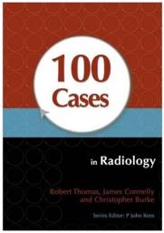 100 Cases in Radiology, 1st Edition