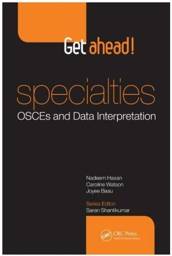 Get ahead! SPECIALTIES OSCEs and Data Interpretation, 1st Edition